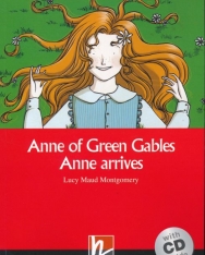 Anne of Green Gables - Anne Arrives with Audio CD + Free Online Activies - Helbling Readers Level A1-A2
