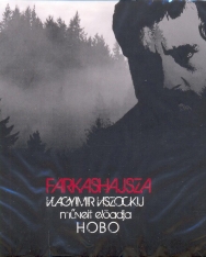 Hobo: Farkashajsza (Vladimir Vissotsky megzenésített versei)
