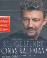 Jonas Kaufmann: Selige Stunde - Romantic Songs