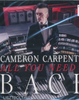 Cameron Carpenter: All You need is Bach