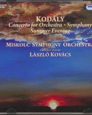 Kodály Zoltán: Concerto for Orchestra, Symphony, Summer Evening