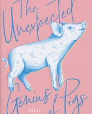 Matt Whyman: The Unexpected Genius of Pigs
