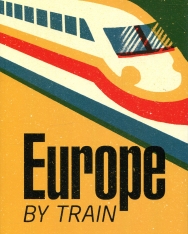 Dk Eyewitness Europe by Train - 50 Rail Trips - Unlimited Adventures