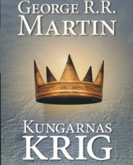 George R. R. Martin: Kungarnas Krig - Sagan om is och eld (del 2)