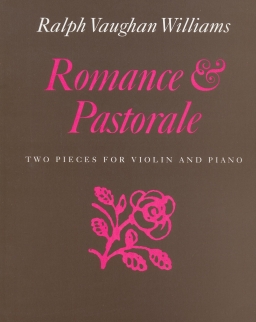 Ralph Vaughan Williams: Romance & Pastorale (hegedű + zong.)