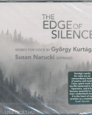 Kurtág György: The Edge of Silence - Works for voice by Kurtág