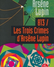 Maurice Leblanc: Arsene Lupin - 813 les trois crimes d'Arsene Lupin