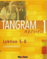Tangram Aktuell 1 Lektion 5-8 Lehrerhandbuch