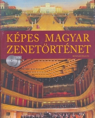 Képes Magyar Zenetörténet 2 CD melléklettel