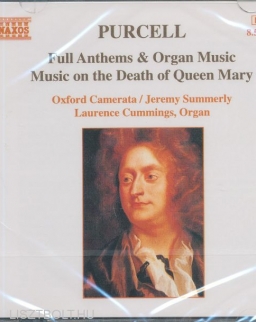 Henry Purcell: Full Anthems and Organ Music