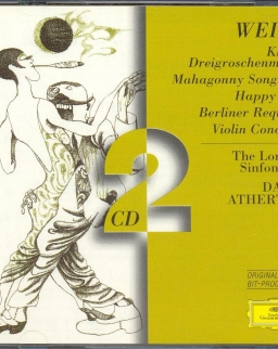 Weill, Kurt: Kleine Dreigroschenmusik, Mahagony Songspiel, The Berliner Requiem, Happy End - 2 CD