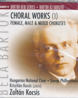 Bartók Béla: Choral Works 1.