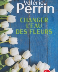 Valerie Perrin: Changer L'eau Des Fleurs