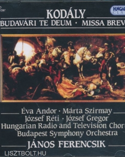 Kodály Zoltán: Budavári Te Deum, Missa Brevis