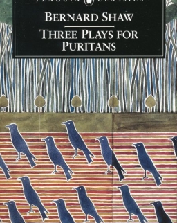 George Bernard Shaw: Three Plays for Puritans: The Devil's Disciple, Caesar and Cleopatra, Captain Brassbound's Conversion