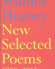 Seamus Heaney: New Selected Poems 1988-2013