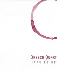 Dresch Quartet: Kapu és kert