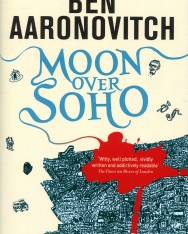 Ben Aaronovitch: Moon Over Soho (Rivers of London Book 2)