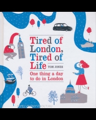Tom Jones: Tired of London, Tired of Life - One Thing a DAy to Do in London