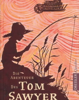 Mark Twain: Die Abenteuer des Tom Sawyer