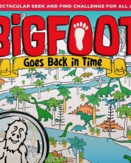 BigFoot Goes Back in Time - A Spectacular Seek and Find Challenge for All Ages!