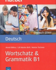 Wortschatz & Grammatik B1 - Deutsch Üben