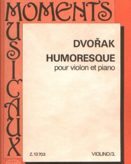 Antonin Dvorák: Humoresque hegedűre, zongorakísérettel