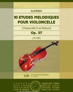 Friedrich August Kummer: 10 melodikus etüd csellóra (violoncelle II ad libitum) Op. 57