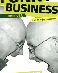 Jonas Ridderstrale , Kjell Nordström: Funky Business Forever - How to Enjoy Capitalism
