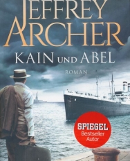 Jeffrey Archer: Kain und Abel (Kain-Serie, Band 1)