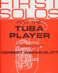 First Solos for the Tuba Player (tubára, zongorakísérettel)