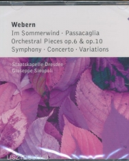Anton Webern: Im Sommerwind, Passacaglia, Orchestral Pieces