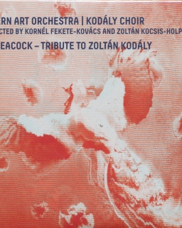 Modern Art Orchestra: The Peacock - Tribute to Kodály Zoltán - 2 CD
