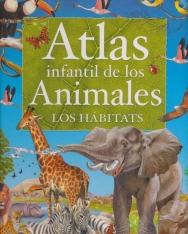 Atlas infantil de los animales, los hábitats