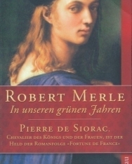 Robert Merle: In unseren grünen Jahren