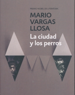 Mario Vargas Llosa: La ciudad y los perros