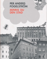 Per Anders Fogelström: Minns du den stad (Stadserien del 3)