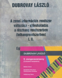 Dubrovay László: A zenei információs rendszer változása - előrehaladás a részhang rendszerben (felhangrendszeben)
