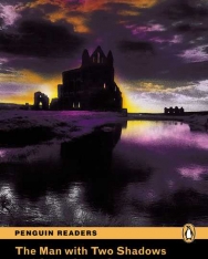 The Man with Two Shadows and Other Ghost Stories - Penguin Readers Level 3