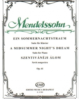 Felix Mendelssohn: Szentivánéji álom zongorára
