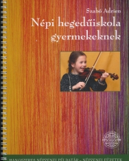 Szabó Adrien: Népi hegedűiskola gyermekeknek (+ MP3 CD-melléklet)