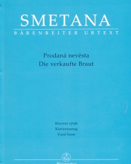 Bedrich Smetana: Prodaná nevesta / Die verkaufte Braut - zongorakivonat (cseh, német)