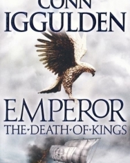 Conn Iggulden: Emperor - The Death of Kings