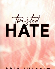 Ana Huang: Twisted Hate (Twisted, Book 3)