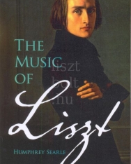 Humphrey Searle: The music of Liszt