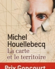 Michel Houellebecq: La carte et le territoire