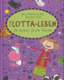 Alice Pantermüller: Mein Lotta-Leben 14. - Da lachen ja die Hunde!