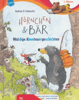 Hörnchen & Bär - Waldige Abenteuergeschichten