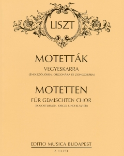 Liszt Ferenc: Motetták vegyeskarra