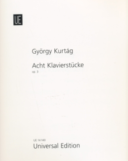 Kurtág György: Acht Klavierstücke op. 3